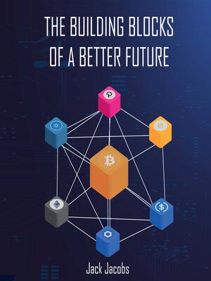 cover image of The Building Blocks of a Better Future
